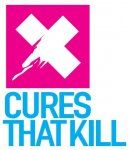 Cures that Kill Campaign